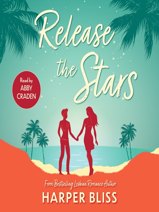 Title details for Release the Stars by Harper Bliss - Available